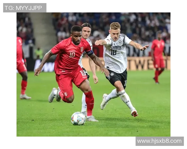 德国与秘鲁精彩对决全场录像回放尽在此处不容错过