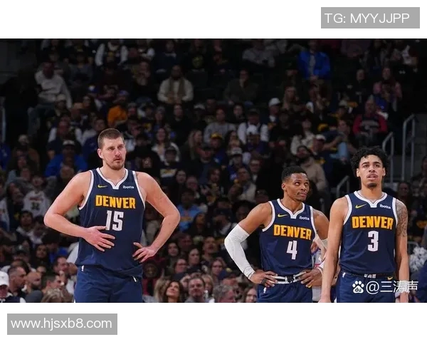 快船与掘金上半场激战回顾球队表现与关键时刻分析