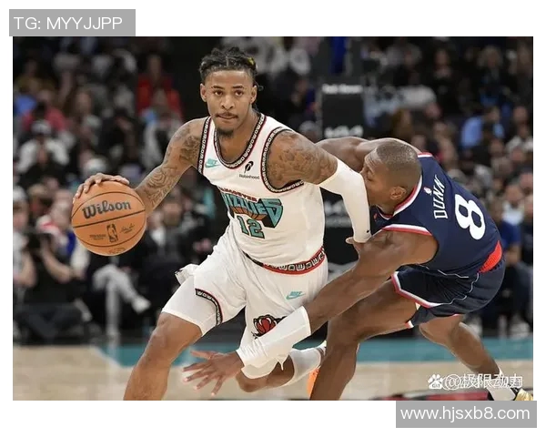 灰熊与快船对决前瞻分析及赛季表现预测探讨 灰熊与快船对决前瞻分析及赛季表现预测探讨